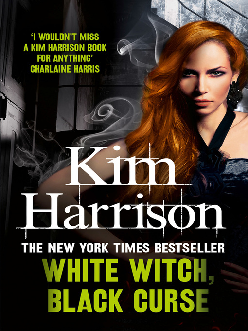 Title details for White Witch, Black Curse by Kim Harrison - Wait list